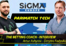 <strong>SiGMA Europe / Overview: interview with Artur Ashyrov and Dmytro Fedyukov – Parimatch Tech!</strong>
